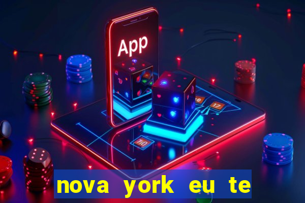 nova york eu te amo download